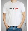 Koszulka męska KOSZULKA LIFE IS SHORT