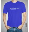 Koszulka męska KOSZULKA SEX WITH YOUR MOM