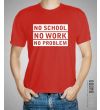 Koszulka męska NO SHOOL NO WORK